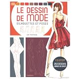Le dessin de mode : Silhouettes et poses (1CD audio)par Sha Tahmasebi