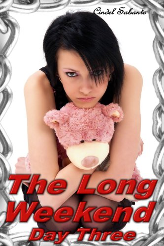 The Long Weekend- Day Three (ABDL Age Play & Humiliation Erotica)