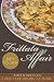 The Frittata Affair: Adventures in Four-Star Dining at Home