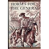 Horses for the General