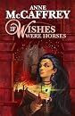 If Wishes Were Horses