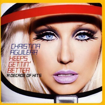 Keeps Gettin' Better-a Decade of Hits