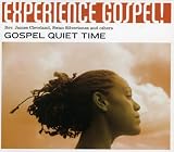 Revue Various Artists  / Experience Gospel!: Gospel Quite Time