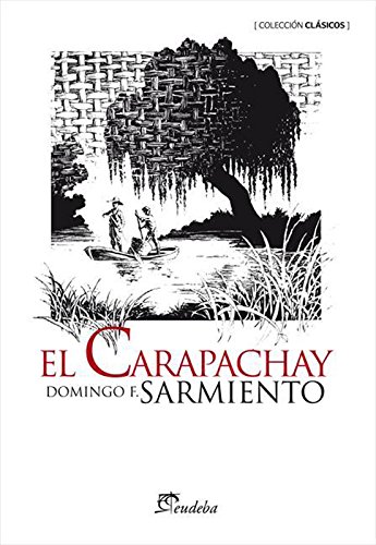 El Carapachay (Spanish Edition)