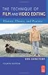 The Technique of Film and Video Editing, Fourth Edition: History, Theory, and Practice