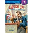 Listen Up!: Alexander Graham Bell's Talking Machine (Step into Reading)
