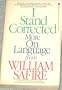 I Stand Corrected: More on Language