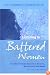 Listening to Battered Women: A Survivor-Centered Approach to Advocacy, Mental Health, and Justice (Psychology of Women)