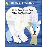 Polar Bear, Polar Bear, What Do You Hear? (Picture Puffin)by Eric Carle