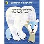 Polar Bear, Polar Bear, What Do You Hear? (Picture Puffin)