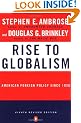 Rise to Globalism: American Foreign Policy Since 1938