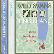 Wild Swans: Three Daughters of China | [Jung Chang]