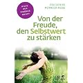 Von der Freude, den Selbstwert zu st�rken: Hilfe aus eigener Kraft