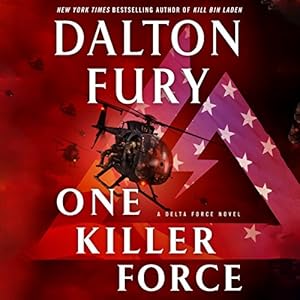 One Killer Force (Delta Force #4) - Dalton Fury
