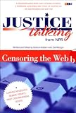 Censoring the Web [With CD] (Justice Talking Audio Book Series)