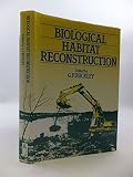 Biological habitat reconstruction