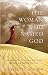 The Woman Who Named God: Abraham’s Dilemma and the Birth of Three Faiths