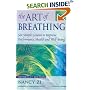 The Art of Breathing: 6 Simple Lessons to Improve Performance, Health, and Well-Being