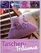 Taschen-Träume: Stricken, häkeln und verfilzen