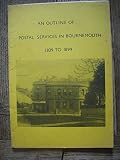 An outline of postal services in Bournemouth, 1839-1899