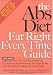 The Abs Diet Eat Right Every Time Guide