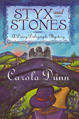 Styx and Stones: A Daisy Dalrymple Mystery (Daisy Dalrymple Mysteries Book 7)