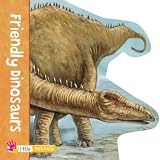 Friendly Dinosaurs (Dinosaur Shape Books)