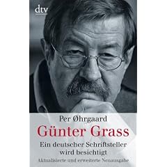 G�nter Grass: Ein deutscher Schriftsteller wird besichtigt