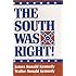 The South Was Right!