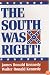 South Was Right!, The