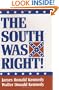The South Was Right!