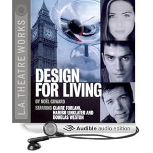 Design for Living  - Noel Coward 
