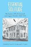 Essential Solitude: The Letters of H. P. Lovecraft and August Derleth, Volume 1