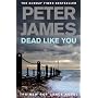 Dead Like You by Peter James