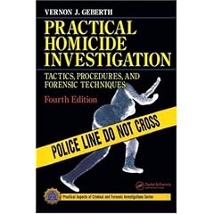Practical Homicide Investigation, Fourth Edition