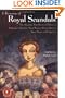 A Treasury of Royal Scandals: The Shocking True Stories History's Wickedest, Weirdest, Most Wanton Kings, Queens, Tsars, Popes, and Emperors