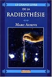 Revue Editeur Guy Tredaniel  / Le Grand Livre de la Radiesthésie