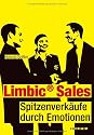 Limbic® Sales: Spitzenverkäufe durch Emotionen