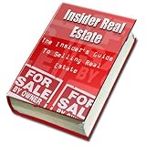 Insider's Guide to Selling Real Estate