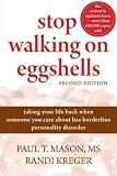 Produkt-Bild: (Stop Walking on Eggshells: Taking Your Life Back When Someone You Care about Has Borderline Personality Disorder) By Mason, Paul T. (Author) Paperback on 01-Jan-2010