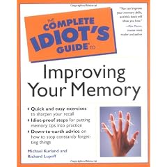 Complete Idiot Guide To Improving Your Memory