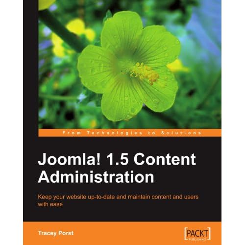 Joomla! 1.5 Content Administration Joomla! 1.5 Content Administration