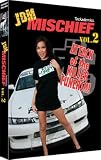 JDM Mischief Vol. 2: Attack of the Killer Tuners
