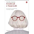 Festival e funerali (La cultura)
