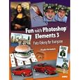 Fun with Photoshop Elements 3: Foto-Fakery for Everyone (One... by  Rhoda Grossman