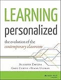 Learning Personalized: The Evolution of the Contemporary Classroom