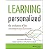 Learning Personalized: The Evolution of the Contemporary Classroom