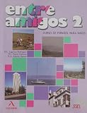 Entre Amigos 2 Curso de Espaol Para Nios (Spanish Edition)