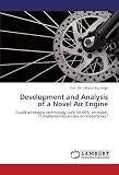9783844381719: Development and Analysis of a Novel Air Engine: Could air engine technology curb 50-60% emission, if implemented widely on Motorbikes?