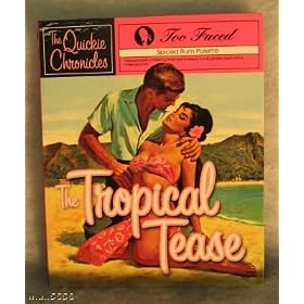 Too Faced The Quickie Chronicles - The Tropical Tease